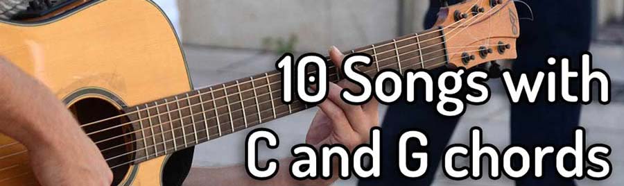 10 songs with C and G chords for guitar
